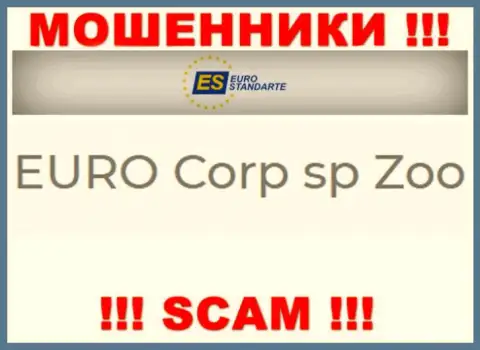 Не стоит вестись на инфу о существовании юридического лица, ЕвроСтандарт Ком - EURO Corp sp Zoo, все равно рано или поздно обворуют