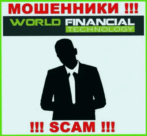 Кидалы World Financial Technology не сообщают инфы о их руководителях, будьте крайне бдительны !!!