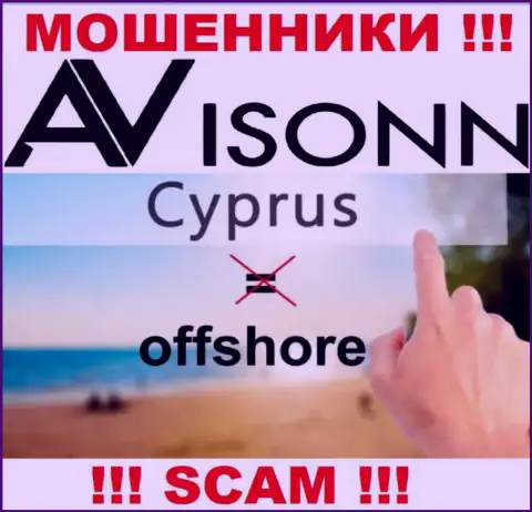 Avisonn Com намеренно осели в офшоре на территории Cyprus - это МОШЕННИКИ !!!