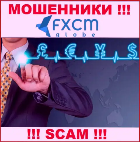 FX CM Globe заняты грабежом доверчивых клиентов, работая в сфере Forex