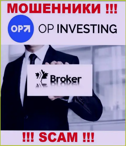 OP-Investing обманывают людей, действуя в сфере Broker