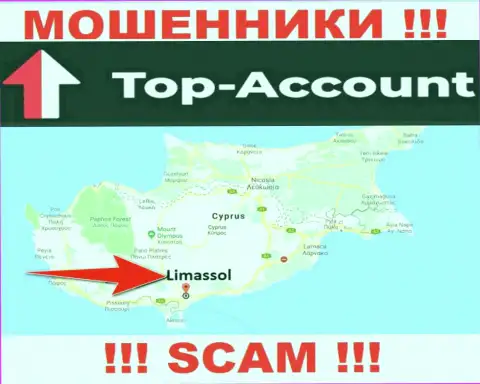 Топ Аккаунт специально находятся в оффшоре на территории Limassol - это ВОРЫ !
