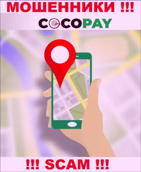Не загремите в грязные руки интернет-лохотронщиков Coco Pay Com - не предоставляют инфу об местонахождении