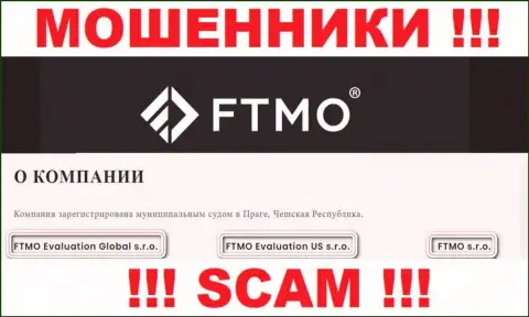 На сайте ФТМО Ком сообщается, что FTMO Evaluation Global s.r.o. - это их юридическое лицо, однако это не обозначает, что они надежные