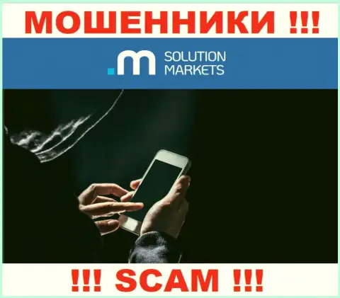 Если вдруг названивают из SolutionMarkets, то тогда отсылайте их подальше