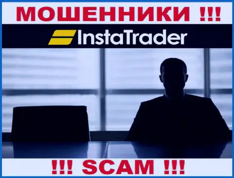 Данных о лицах, руководящих InstaTrader во всемирной интернет сети найти не представилось возможным