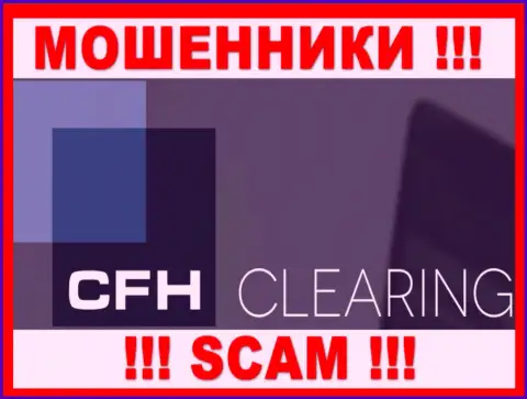 CFH Clearing - это ЛОХОТРОНЩИКИ !!! SCAM !!!